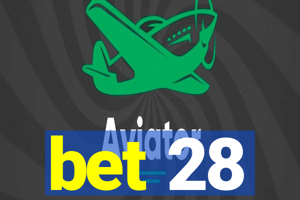 bet 28